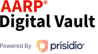 AARP Digital Vault Powered by Prisidio - Stacked AARP Digital Vault Powered by Prisidio - Stacked